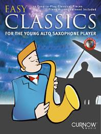 Easy Classics For the young Alto Saxophone player - 12 Easy-to-Play Classical Pieces Piano Accompaniment included - pro altový saxofon